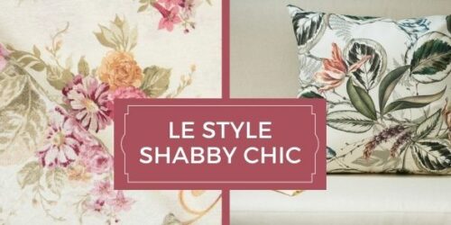 STYLE SHABBY CHIC: FLEURS CRETONNES